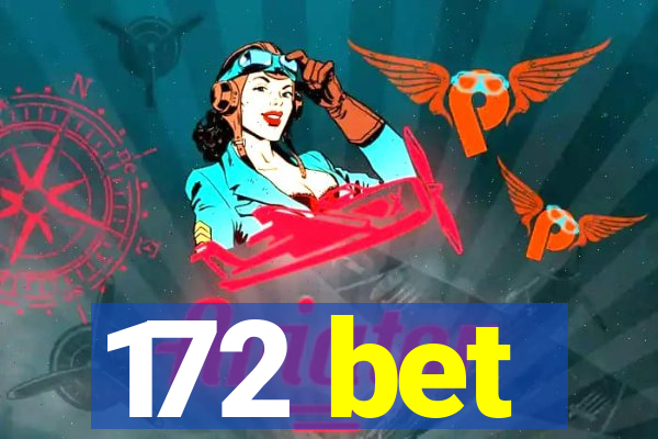 172 bet